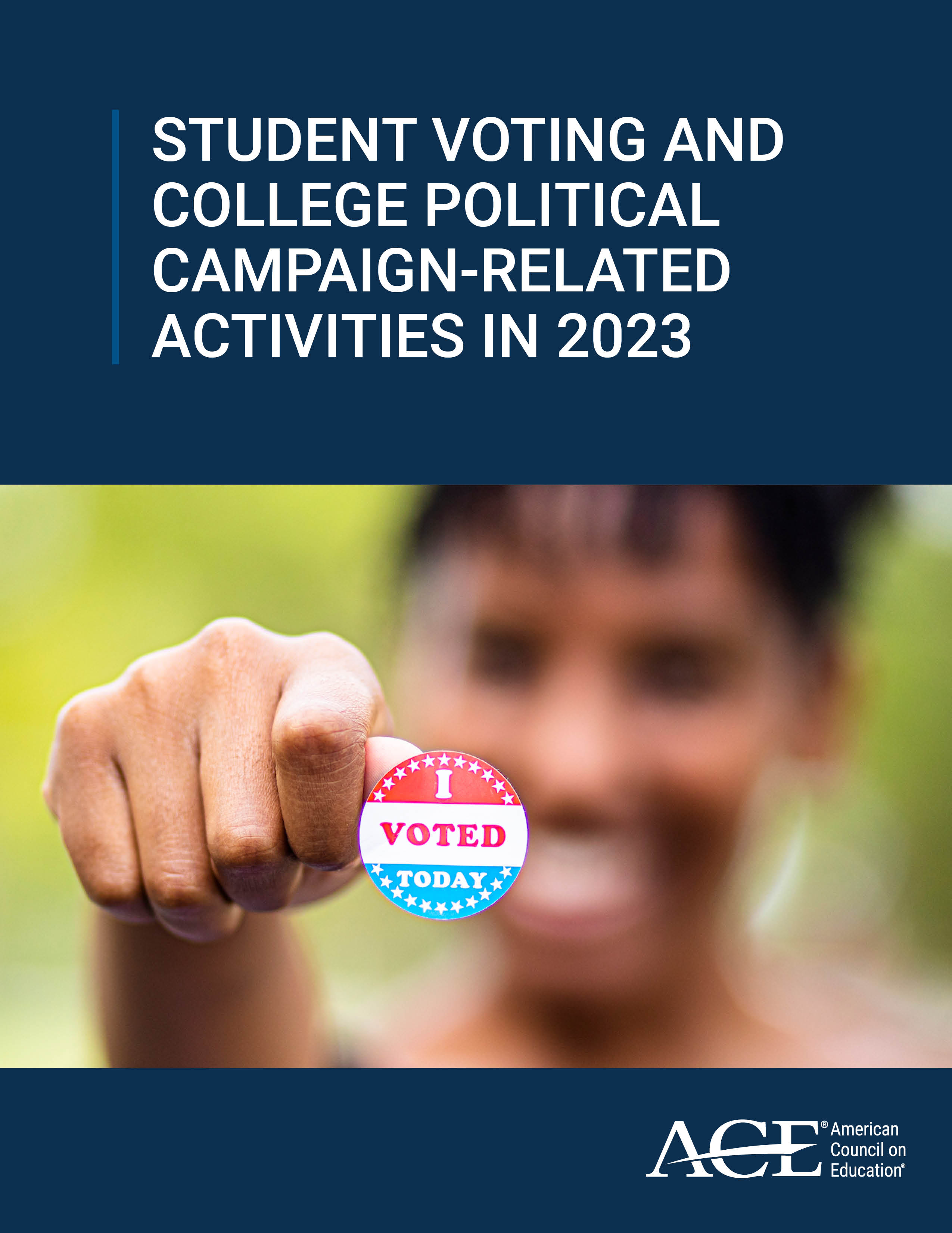 How Colleges Can Help Students Vote and What They Can (and Can’t) Do Regarding Campus Political Campaign-Related Activities