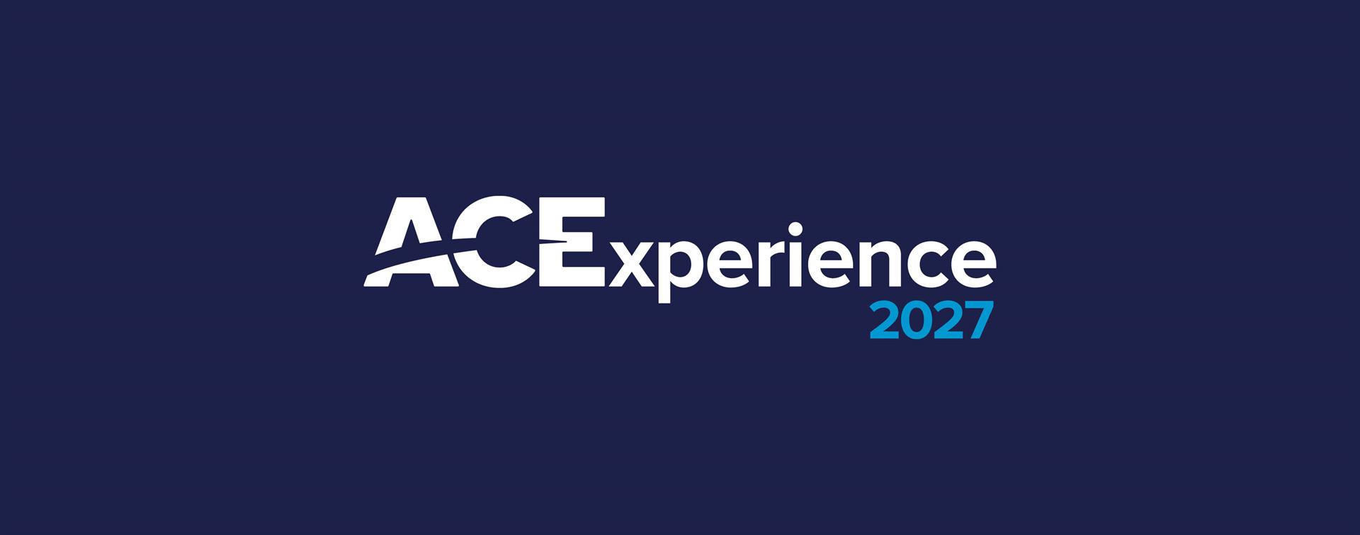 Branding image that says "ACE Experience 2027" on a dark blue background