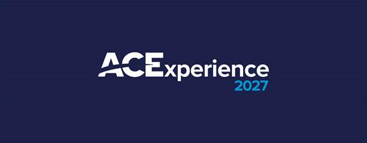 Save the Dates for the ACE Experience 2027